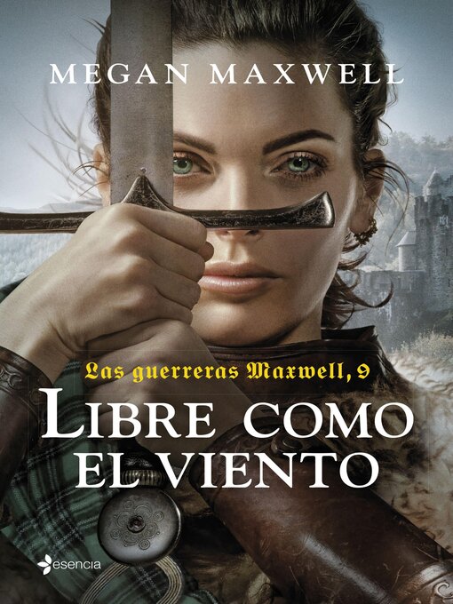 Title details for Las guerreras Maxwell, 9. Libre como el viento by Megan Maxwell - Available